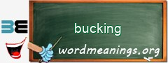 WordMeaning blackboard for bucking